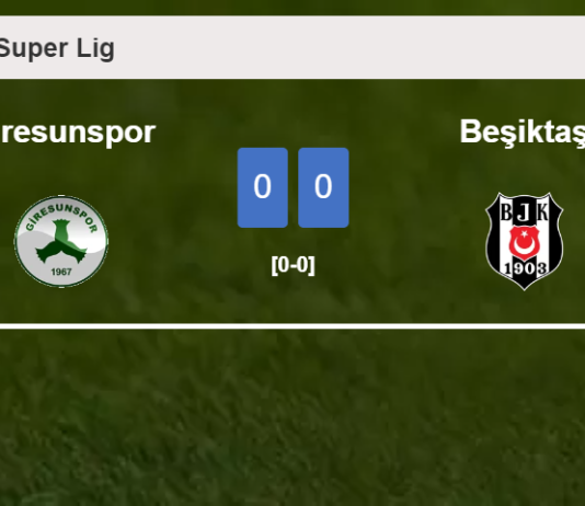 Giresunspor draws 0-0 with Beşiktaş on Sunday