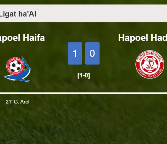 Hapoel Haifa overcomes Hapoel Hadera 1-0 with a goal scored by G. Arel