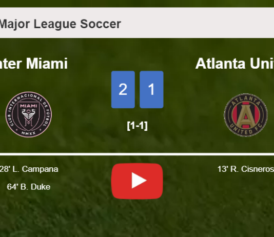 Inter Miami recovers a 0-1 deficit to top Atlanta United 2-1. HIGHLIGHTS