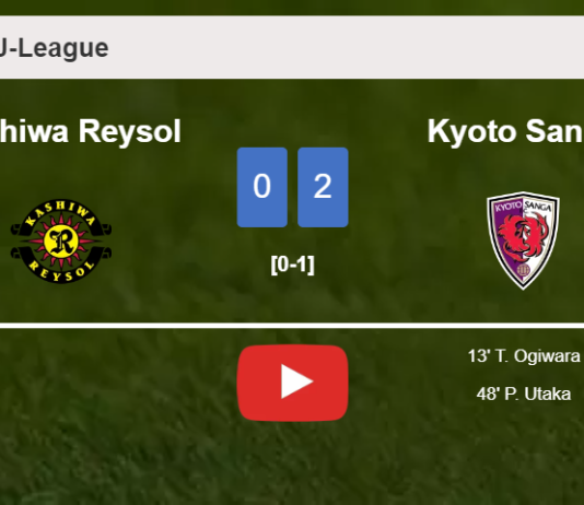 Kyoto Sanga beats Kashiwa Reysol 2-0 on Sunday. HIGHLIGHTS