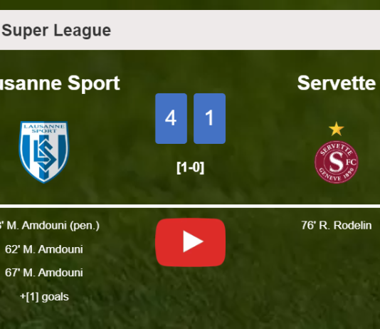 Lausanne Sport obliterates Servette 4-1 with a superb performance. HIGHLIGHTS