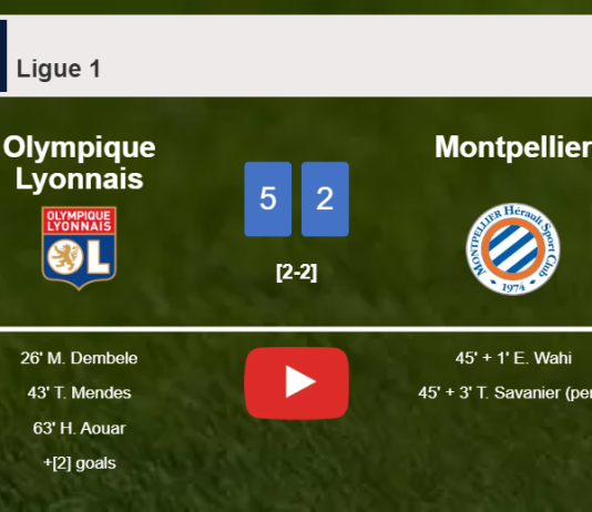 Olympique Lyonnais estinguishes Montpellier 5-2 with a superb match. HIGHLIGHTS