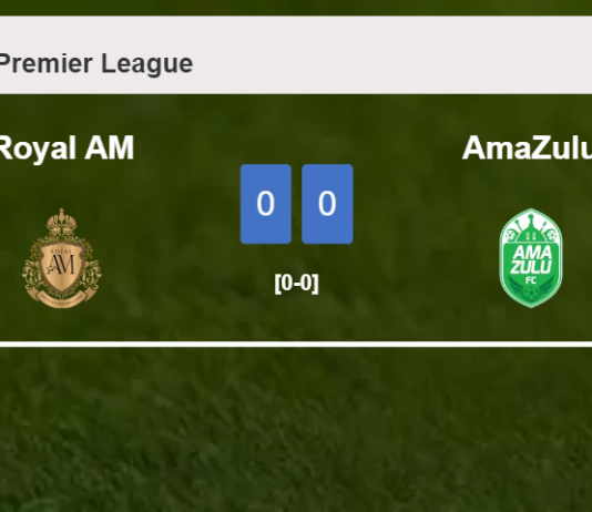 Royal AM draws 0-0 with AmaZulu on Sunday