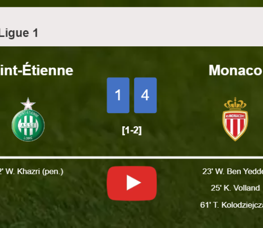 Monaco conquers Saint-Étienne 4-1. HIGHLIGHTS