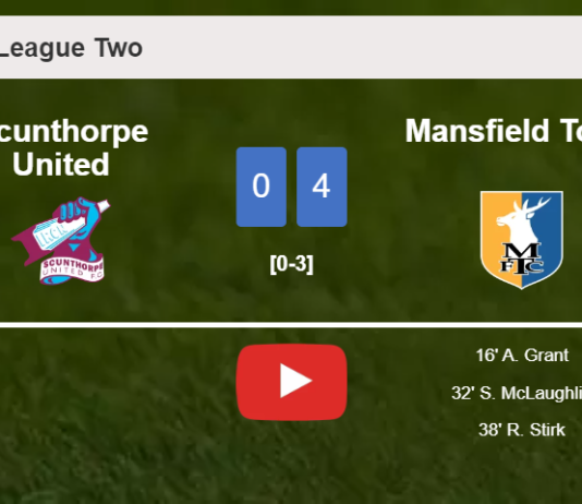 Mansfield Town beats Scunthorpe United 4-0 after playing a incredible match. HIGHLIGHTS