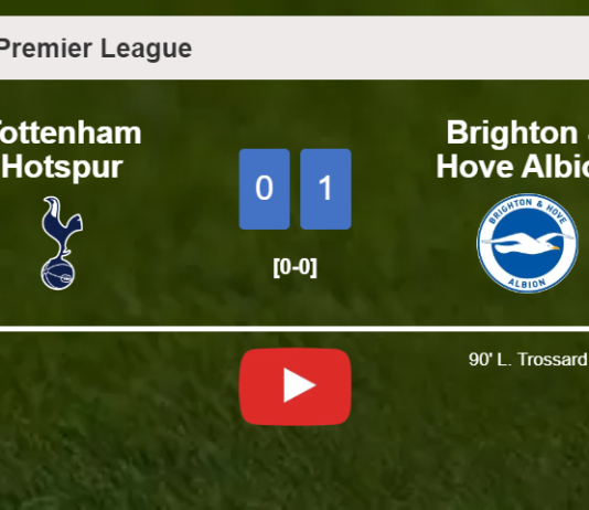 Brighton & Hove Albion conquers Tottenham Hotspur 1-0 with a late goal scored by L. Trossard. HIGHLIGHTS