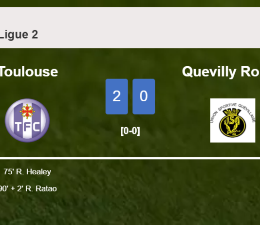 Toulouse surprises Quevilly Rouen with a 2-0 win