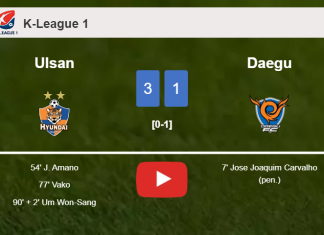 Ulsan tops Daegu 3-1 after recovering from a 0-1 deficit. HIGHLIGHTS