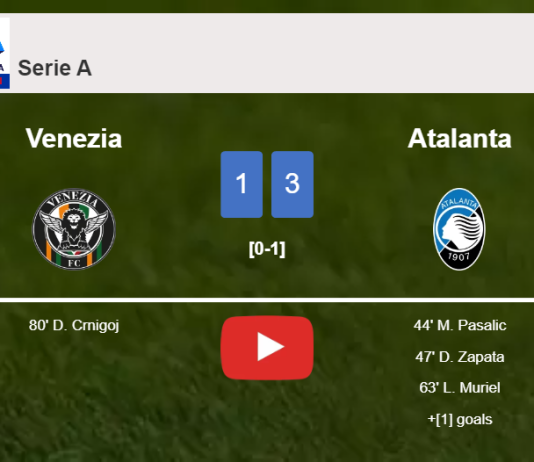 Atalanta tops Venezia 3-1. HIGHLIGHTS