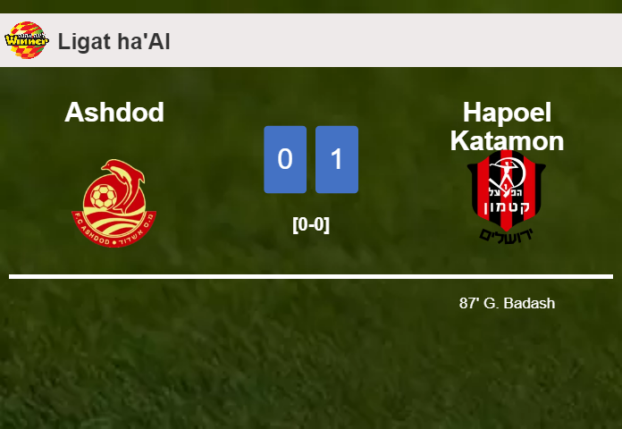 Hapoel Katamon conquers Ashdod 1-0 with a late goal scored by G. Badash