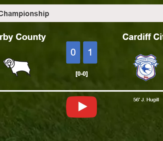 Cardiff City beats Derby County 1-0 with a goal scored by J. Hugill. HIGHLIGHTS