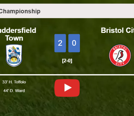 Huddersfield Town surprises Bristol City with a 2-0 win. HIGHLIGHTS