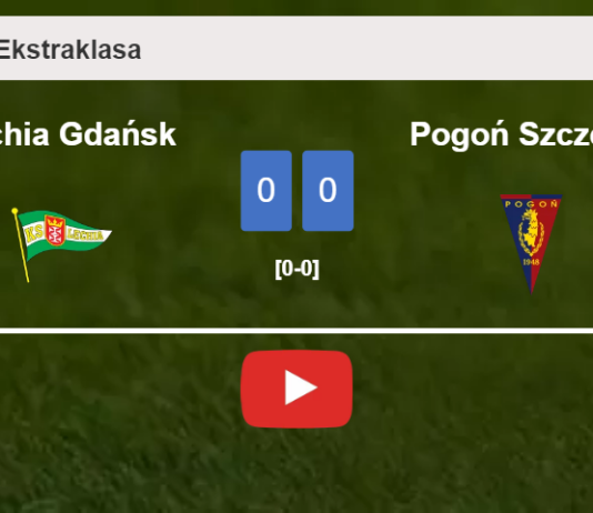 Lechia Gdańsk draws 0-0 with Pogoń Szczecin on Saturday. HIGHLIGHTS