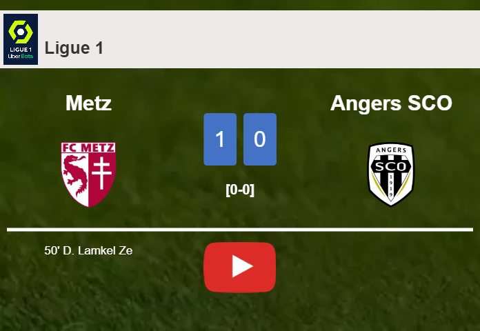 Metz beats Angers SCO 1-0 with a goal scored by D. Lamkel. HIGHLIGHTS