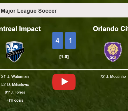 Montreal Impact destroys Orlando City 4-1 with an outstanding performance. HIGHLIGHTS