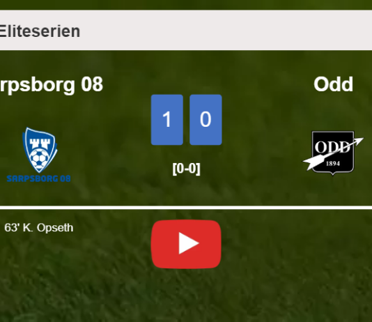 Sarpsborg 08 conquers Odd 1-0 with a goal scored by K. Opseth. HIGHLIGHTS