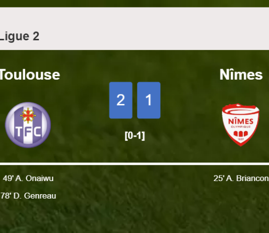 Toulouse recovers a 0-1 deficit to prevail over Nîmes 2-1