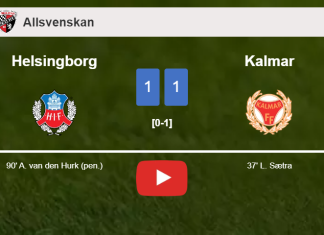 Helsingborg steals a draw against Kalmar. HIGHLIGHTS