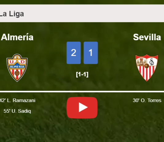 Almería recovers a 0-1 deficit to defeat Sevilla 2-1. HIGHLIGHTS