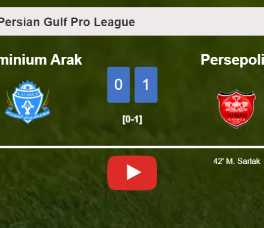 Persepolis defeats Aluminium Arak 1-0 with a goal scored by M. Sarlak. HIGHLIGHTS