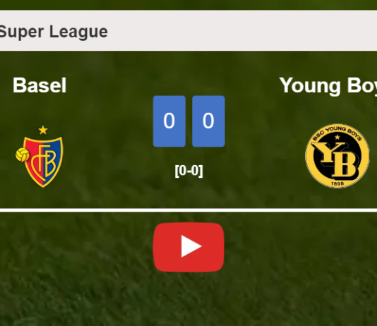 Basel draws 0-0 with Young Boys on Sunday. HIGHLIGHTS