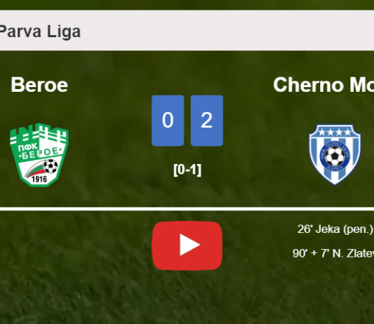 Cherno More tops Beroe 2-0 on Saturday. HIGHLIGHTS