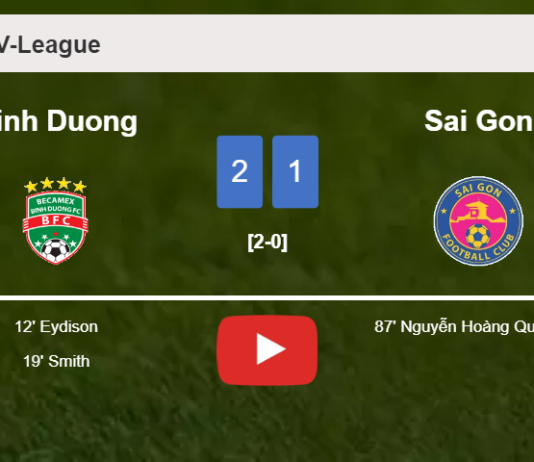 Binh Duong grabs a 2-1 win against Sai Gon. HIGHLIGHTS