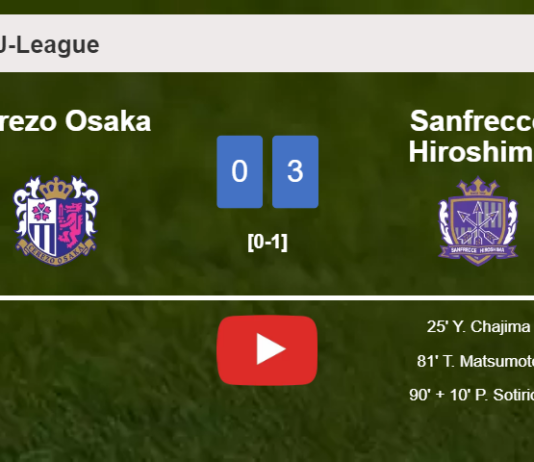 Sanfrecce Hiroshima conquers Cerezo Osaka 3-0. HIGHLIGHTS