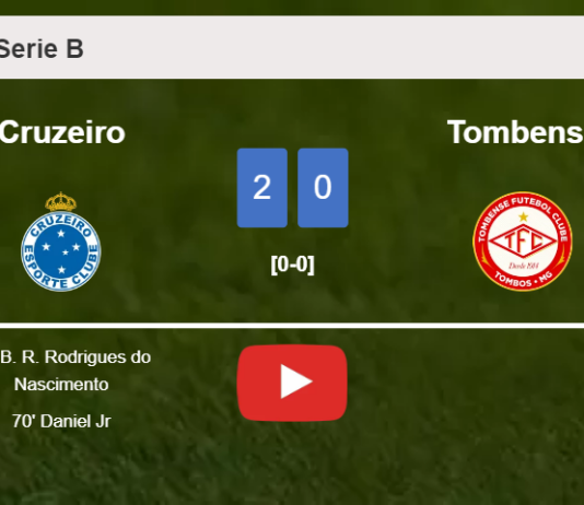 Cruzeiro conquers Tombense 2-0 on Saturday. HIGHLIGHTS