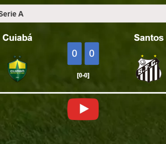 Cuiabá draws 0-0 with Santos on Sunday. HIGHLIGHTS