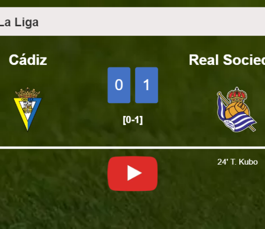 Real Sociedad conquers Cádiz 1-0 with a goal scored by T. Kubo. HIGHLIGHTS