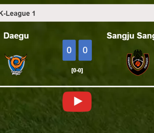 Daegu draws 0-0 with Sangju Sangmu on Sunday. HIGHLIGHTS