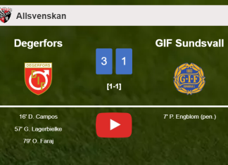 Degerfors prevails over GIF Sundsvall 3-1 after recovering from a 0-1 deficit. HIGHLIGHTS