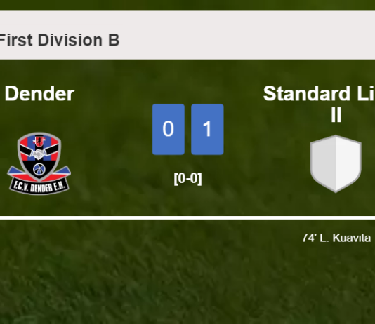 Standard Liège II beats Dender 1-0 with a goal scored by L. Kuavita
