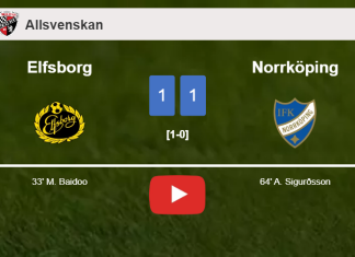 Elfsborg and Norrköping draw 1-1 on Sunday. HIGHLIGHTS