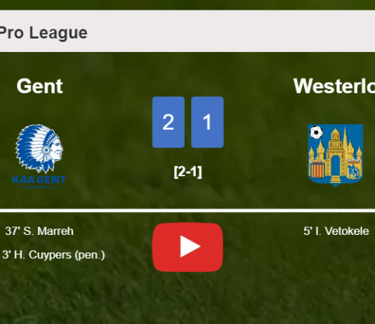 Gent recovers a 0-1 deficit to beat Westerlo 2-1. HIGHLIGHTS