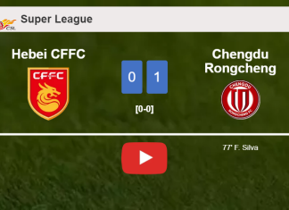 Chengdu Rongcheng prevails over Hebei CFFC 1-0 with a goal scored by F. Silva. HIGHLIGHTS