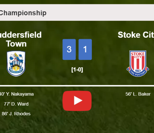 Huddersfield Town conquers Stoke City 3-1. HIGHLIGHTS