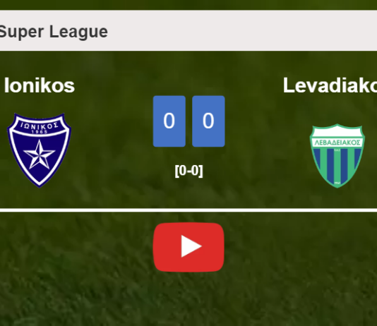 Ionikos draws 0-0 with Levadiakos on Friday. HIGHLIGHTS