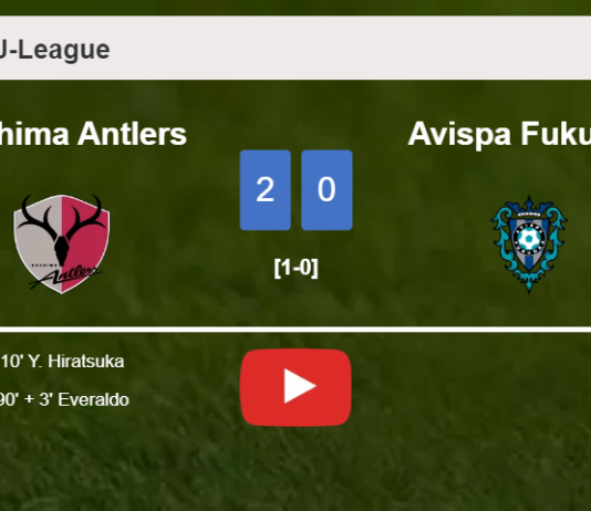 Kashima Antlers defeats Avispa Fukuoka 2-0 on Sunday. HIGHLIGHTS