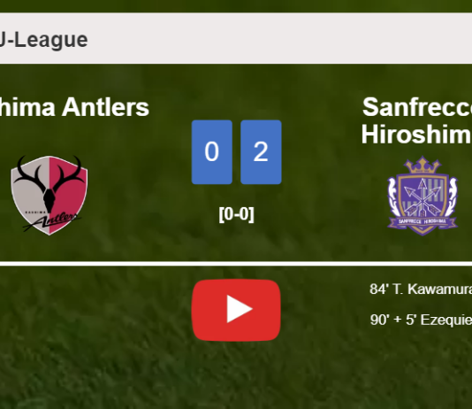 Sanfrecce Hiroshima tops Kashima Antlers 2-0 on Saturday. HIGHLIGHTS