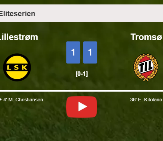 Lillestrøm grabs a draw against Tromsø. HIGHLIGHTS