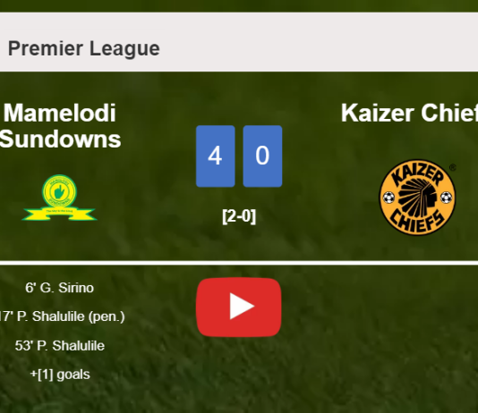 Mamelodi Sundowns obliterates Kaizer Chiefs 4-0 . HIGHLIGHTS