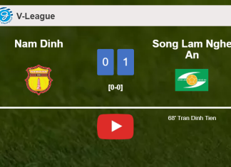 Song Lam Nghe An overcomes Nam Dinh 1-0 with a goal scored by T. Dinh. HIGHLIGHTS