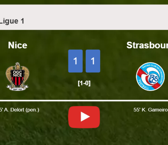 Nice and Strasbourg draw 1-1 on Sunday. HIGHLIGHTS