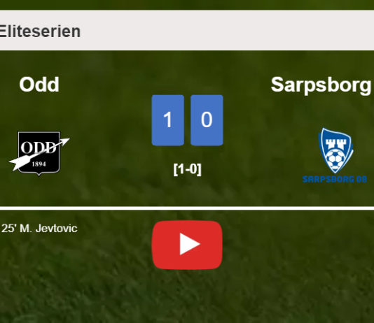 Odd overcomes Sarpsborg 08 1-0 with a goal scored by M. Jevtovic. HIGHLIGHTS