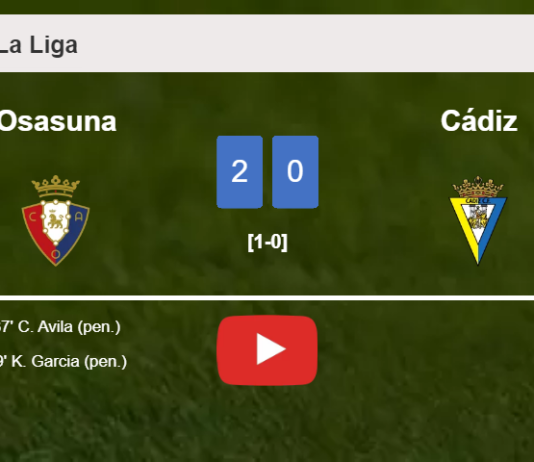 Osasuna prevails over Cádiz 2-0 on Saturday. HIGHLIGHTS