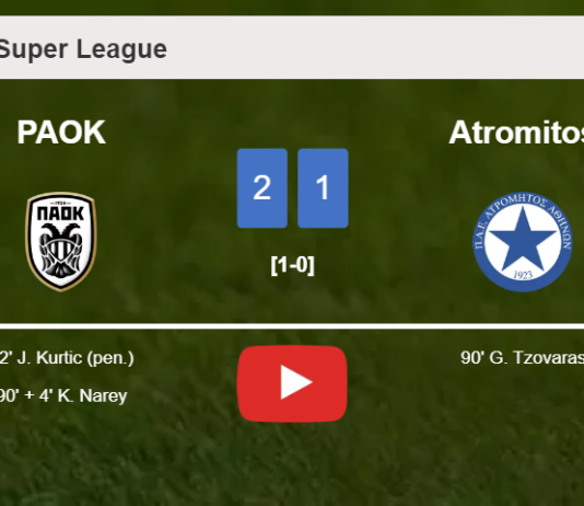 PAOK seizes a 2-1 win against Atromitos. HIGHLIGHTS