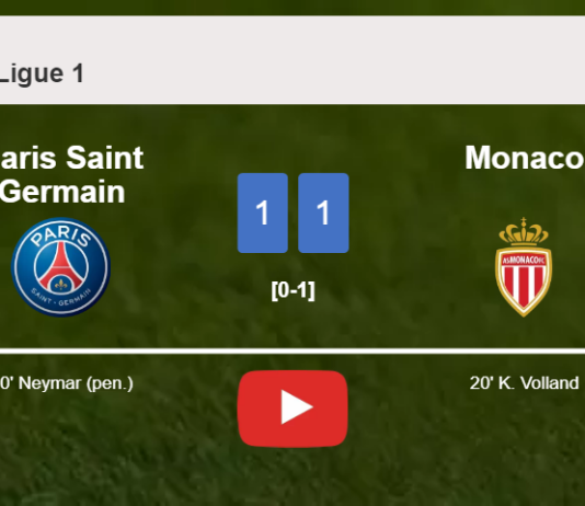 Paris Saint Germain and Monaco draw 1-1 on Sunday. HIGHLIGHTS