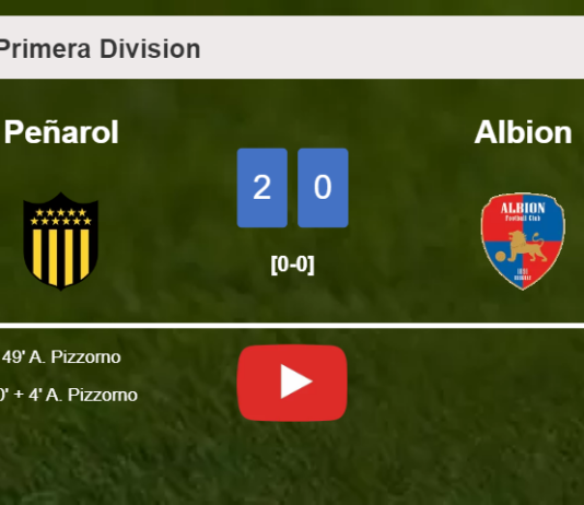A. Pizzorno scores 2 goals to give a 2-0 win to Peñarol over Albion. HIGHLIGHTS